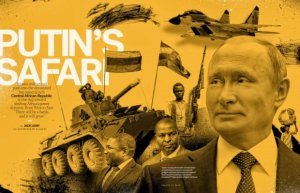 Putin Yaxın Şərqin ardınca qara qitəni fəth etməyə başladı