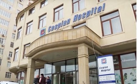 “Caspian İnternational Hospital”a QARŞI “artıq məbləğ” İTTİHAMI: - “Özlərin ...